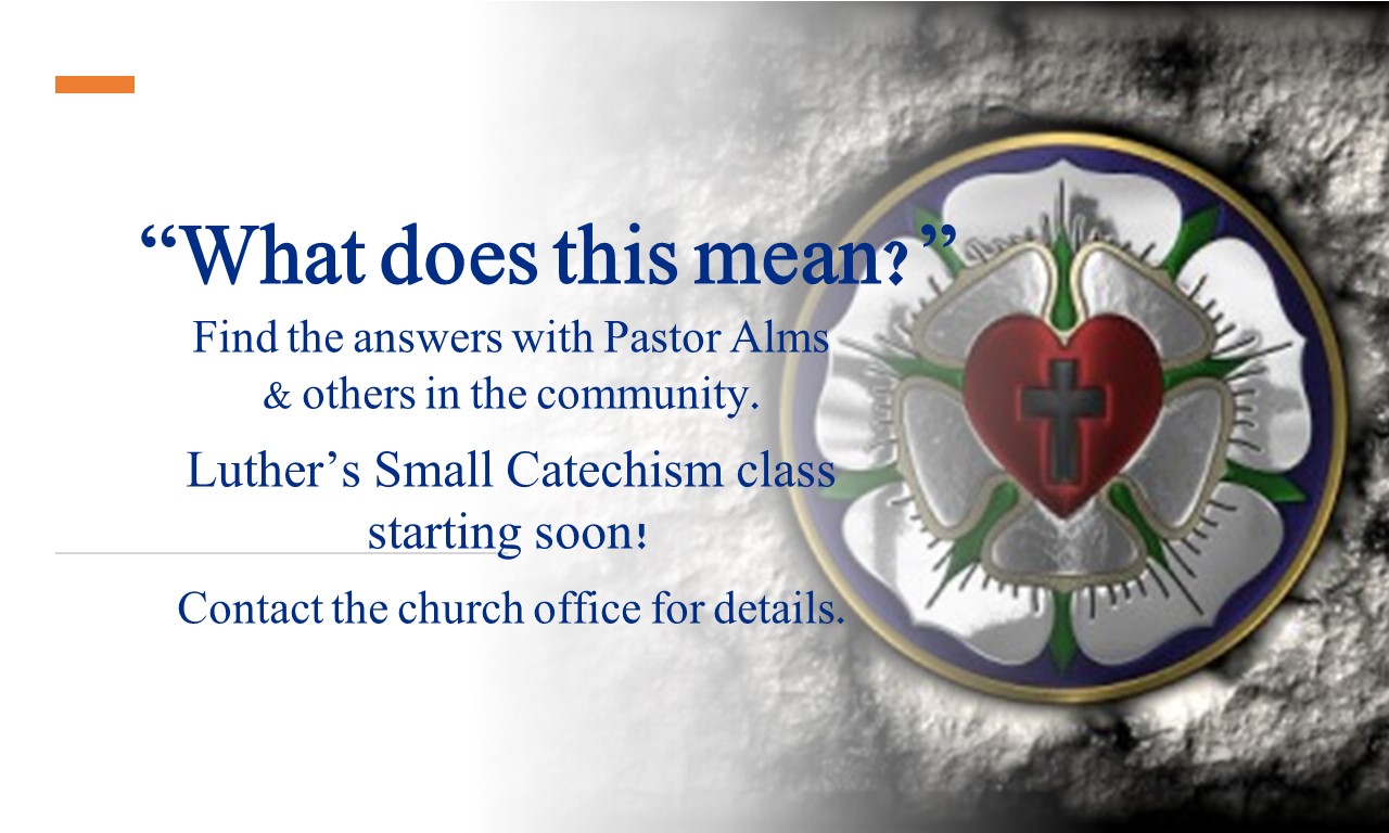 What does this mean Catechism answers bg St. Paul Lutheran Church